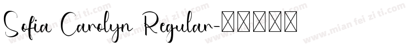 Sofia Carolyn Regular字体转换